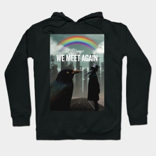 We Meet Again Hoodie